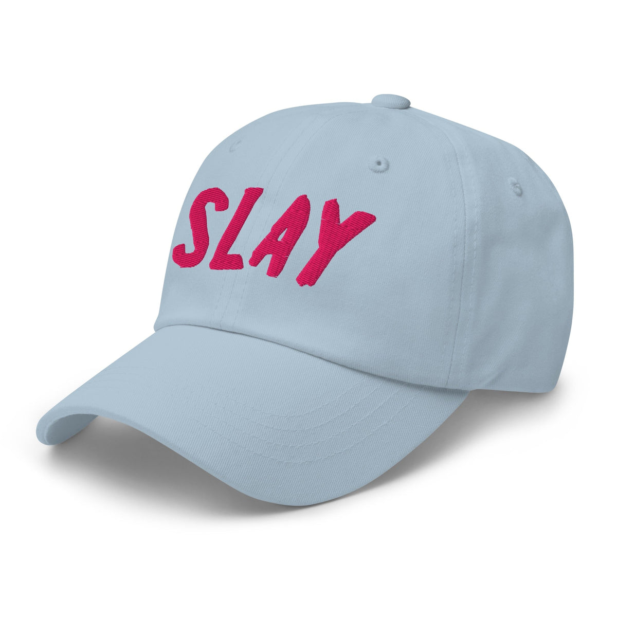 Slay Embroidered Dad Hat